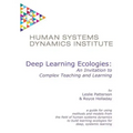 Deep Learning Ecologies: An Invitation to Complex Teaching and Learning