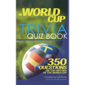 The World Cup Trivia Quiz Book