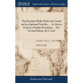 The Enochian Walks With God, Found out by a Spiritual Traveller, ... As Also an Essay to a Further Revelation ... The Second Edition. By J. Lead