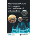 Metropolitan Circles Development and the Future of Urbanization