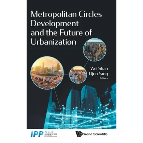 Metropolitan Circles Development and the Future of Urbanization