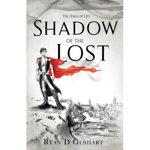Shadow of the Lost: A Novel in the Jewel of Life Series