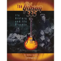 The Gibson 335: Its History and Its Players