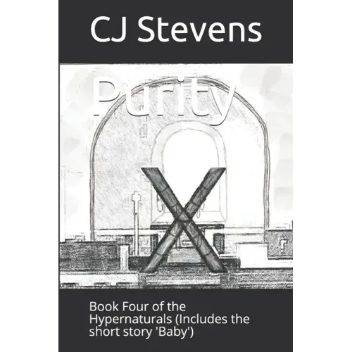 Purity: Book Four of the Hypernaturals (Includes the short story 'Baby')