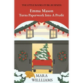 Emma Mason Turns Paperwork Into A Profit