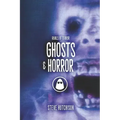 Ghosts & Horror