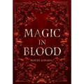 Magic in Blood
