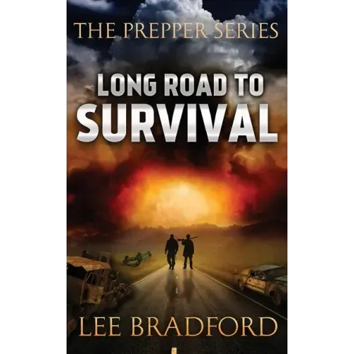 Long Road to Survival: The Prepper Series