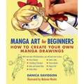 Manga Art for Beginners: How to Create Your Own Manga Drawings