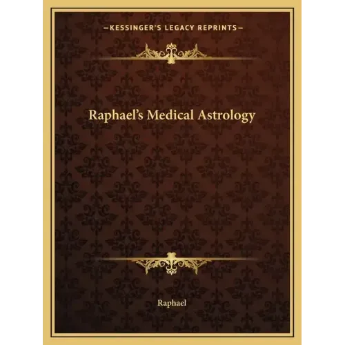Raphael's Medical Astrology