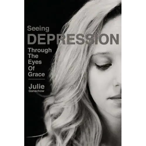 Seeing Depression Through the Eyes of Grace