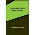 The New McGuffey Fourth Reader