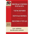 Distracciones Fatales: Conquistando Tentaciones Destructivas / Fatal Distractions: Conquering Destructive Temptations (40 Minute Bible Studie