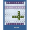 Nostalgic Large Print Word Search: The 1940s