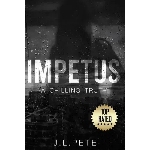Impetus: A Chilling Truth