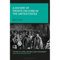 A History of Private Policing in the United States