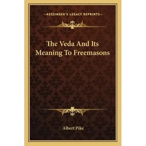 The Veda and Its Meaning to Freemasons