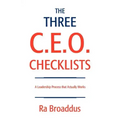 The Three C.E.O. Checklists: A Leadership Process That Actually Works
