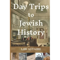 Day Trips to Jewish History
