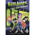 Kazu Jones and the Comic Book Criminal