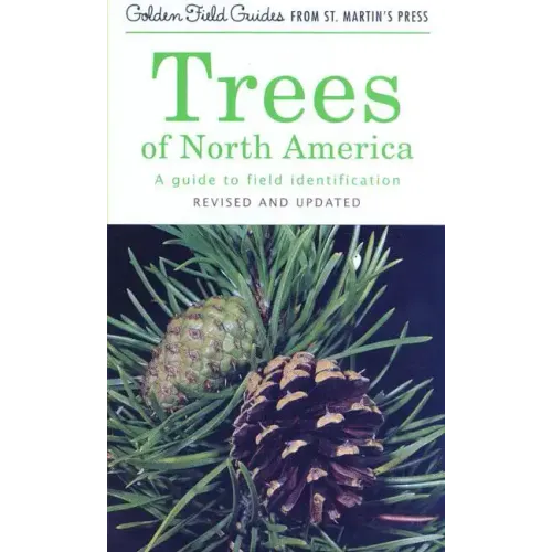 Trees of North America: A Guide to Field Identification, Revised and Updated