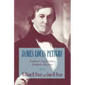 James Louis Petigru: Southern Conservative, Southern Dissenter