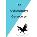 The Archaeopteryx Controversy