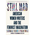 Still Mad: American Women Writers and the Feminist Imagination