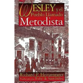 Wesley y El Pueblo Llamado Metodista