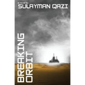 Breaking Orbit