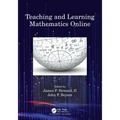 Teaching and Learning Mathematics Online