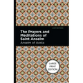 The Prayers and Meditations of St. Anslem