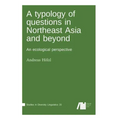 A typology of questions in Northeast Asia and beyond