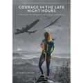 Courage in the Late Night Hours: A Novel About War, Remembrance, and the Search for Belonging