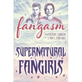 Fangasm: Supernatural Fangirls