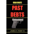 The Urban Knights: Past Debt