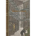 Mythic Realms: The Moral Imagination in Literature and Film