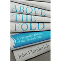 Above the Fold: A Personal History of the Toronto Star