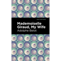 Mademoiselle Giraud: My Wife