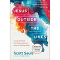 Jesus Outside the Lines: A Way Forward for Those Who Are Tired of Taking Sides