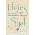 The Subtleties of the Inimitable Mulla Nasrudin: (Pocket Edition)