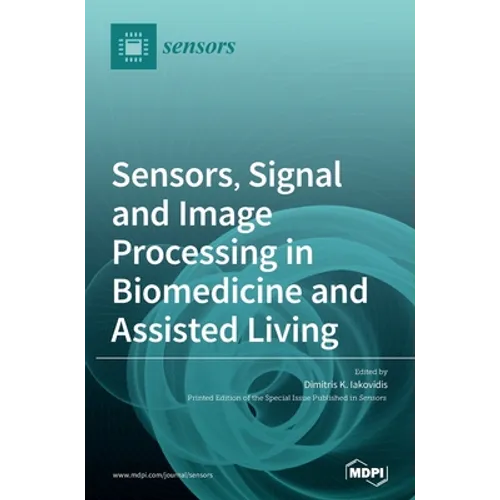 Sensors, Signal and Image Processing in Biomedicine and Assisted Living