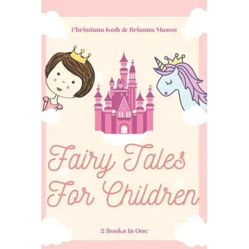 Fairy Tales for Children: 2 Books In One: Goodnight Fairy Tales, Bedtime Stories For Kids Ages 3-5