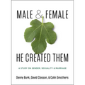 Male and Female He Created Them: A Study on Gender, Sexuality, & Marriage