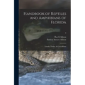 Handbook of Reptiles and Amphibians of Florida: Lizards, Turtles, & Crocodilians; 2