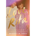 Love, Rita: An American Story of Sisterhood, Joy, Loss, and Legacy
