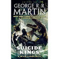 Suicide Kings: A Wild Cards Novel (Book Three of the Committee Triad)