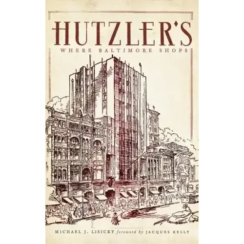 Hutzler's: Where Baltimore Shops