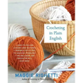 Crocheting in Plain English, Second Edition