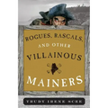 Rogues, Rascals, and Other Villainous Mainers